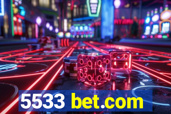 5533 bet.com